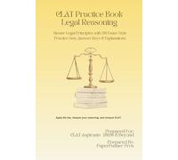 CLAT Practice Book | Legal Reasoning: Master Legal Principles with 20 Exam-Style Practice Sets, Answer Keys & Explanations