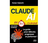 Claude AI en 1h chrono: le guide pour débuter, progresser et performer !
