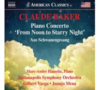 Claude Baker : Claude Baker: Piano Concerto 'From Noon to Starry Night'/... CD