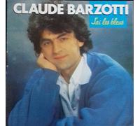 Claude Barzotti - J'Ai Les Bleus