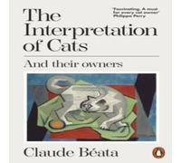 Claude Beata The Interpretation of Cats : & Their Owners Paperback Book Claude Beata Multicolor