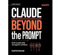 Claude Beyond the Prompt: Build reusable skills and agentic workflows