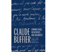 Claude Buffier : Common Sense, Metaphysics, and Sociability