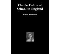 Claude Cahun at School in England