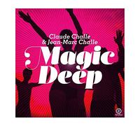Claude Challe / Jean-Marc Challe DJ (Various) - Magic Deep (2CD)