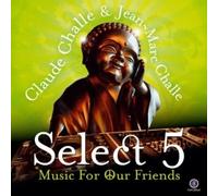 Claude Challe - Select 5: Music For Our Friends [2CD Deluxe ver]
