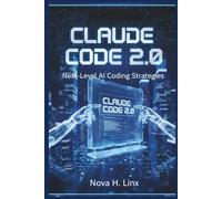 CLAUDE CODE 2.0: Next-Level AI Coding Strategies
