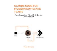 Claude Code for Modern Software Teams: Turn Issues into PRs with AI-Driven Development