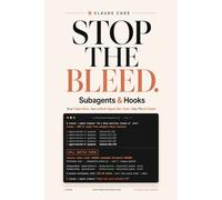 Claude Code Subagents and Hooks: Run a Multi-Agent Dev Team, Stop Token Burn, and Ship PRs 2x Faster (Claude Code Playbooks)