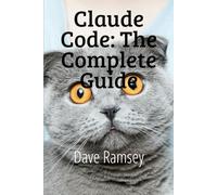 Claude Code: The Complete Guide