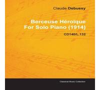 Claude Debussy 1914 (Translated Copy) Paperback Book Claude Debussy Multicolor