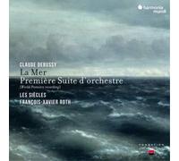 Les Siecles - Claude Debussy: La Mer/Première Suite D'orchestre