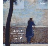 Marc Andre Hamelin – Debussy: Images/Preludes 2