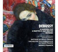 Radio France Philharmonic – Debussy: La Damoiselle élue/Le Martyre de St Sébastien & Nocturnes