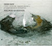 Nelson Goerner – Debussy: L'Isle Joyeuse, Images Book I, Etudes Book II, Estampes