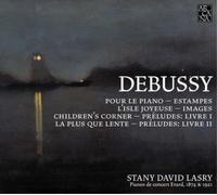 Stan David Lasry – Debussy: Pour Le Piano; Estampes; Preludes – CD