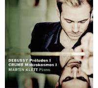 Martin Klett - Debussy: Prelude I, Crumb: Makrokosmos I