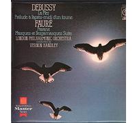 Claude Debussy , Gabriel Faur , The London Philharmonic Orchestra Conducted By Vernon Handley - DEBUSSY - LA MER & PRELUDE A LAPRES-MIDI DUN FAUNE / FAURE - MASQUE ET BERGAMASQUE SUITE OP 112 & PAVANE OP 50