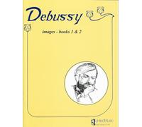 Claude Debussy: Images Books 1 & 2 (Original Edition) for Piano Solo, United Music Publishing
