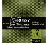 Claude Debussy: Jeux/Nocturnes/Prélude À L'après-Midi D'un Faune