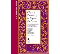 laude Debussy - Debussy: Music for the Prix de Rome [CD]