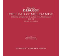 Claude Debussy Pelleas et Melisande, CD 93: Vocal score Paperback Book Claude Debussy Multicolor