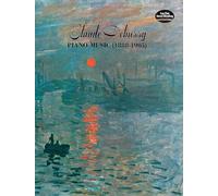 Claude Debussy - Piano Music 1888 to 1905 | Classical Piano Songbook for Intermediate to Advanced Students | Study Performance and Teaching Repertoire ... Collection (Dover Classical Piano Music)