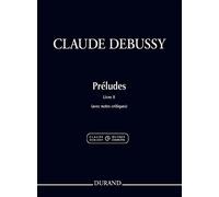 Claude Debussy: Préludes, Livre II (avec notes critiques): Piano