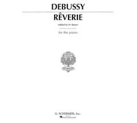 Claude Debussy Reverie (Piano) Pf: Piano Solo