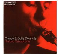 Claude Delangle - Historic Saxophone [New CD]