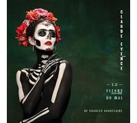 Claude Evence Janssens - Les douze fleurs du mal