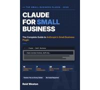 Claude for Small Business: The Complete Guide to Anthropic's Small Business Plugin (AI Made Simple)