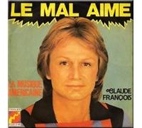 Claude Francois - Le mal aimé