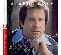 CLAUDE GRAY - If I Ever Need a Lady: I'll Call You
