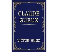 CLAUDE GUEUX: Une Histoire de Courage et d'Espoir