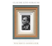 Claude Lévi-Strauss: A Critical Study of His Thought