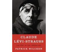 Claude Levi-Strauss: The Poet in the Laboratory