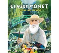 Claude Monet: Capturing Light and Nature