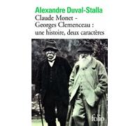 Claude Monet-Georges Clemenceau: une histoire, deux caracteres
