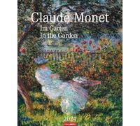 Claude Monet Im Garten Kalender 2024: Im Garten
