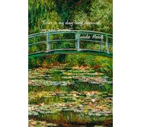 Claude Monet-"Japanese Bridge" oil painting Notebook: 6" x 9" lined 120 pages with Quote from Claude Monet on the cover. "Color is my day long obsession, joy and torment."