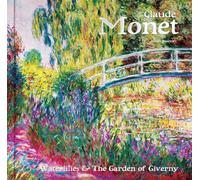 Claude Monet: Waterlilies and the Garden of Giverny (Masterworks New edition)