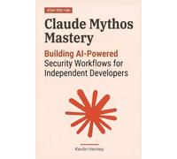 Claude Mythos Mastery: Building AI-Powered Security Workflows for Independent Developers