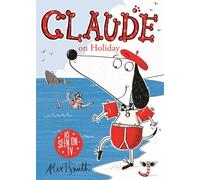 CLAUDE ON HOLIDAY by Alex T. Smith Paperback Self Help Business