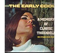 Claude Thornhill - The Early Cool