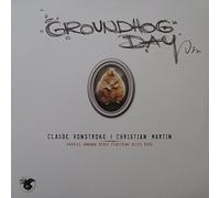 Claude VonStroke & Christian Martin (3) - Groundhog Day