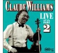 Claude Williams - Live at J's Vol.2