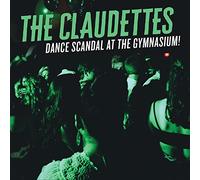 Claudettes - Dance Scandal At The Gymnasium!