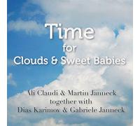 Claudi,Ali & Janneck,Martin With Karimov,Dias - Time for Clouds & Sweet Babies