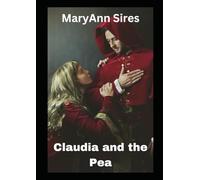 Claudia and the Pea (Catholic Historic Fairy Tale Retellings)